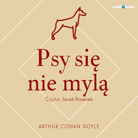 okładka Psy się nie mylą audiobook | MP3 | Arthur Conan Doyle