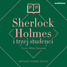 Sherlock Holmes i trzej studenci
