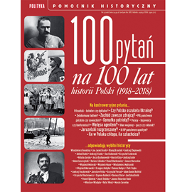 okładka 100 pytań na 100 lat historii Polski audiobook | MP3 | Opracowania Zbiorowe