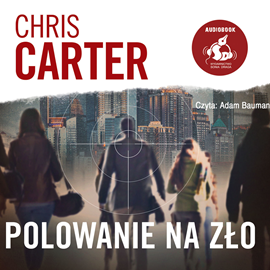okładka Polowanie na zło audiobook | MP3 | Chris Carter