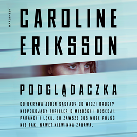 okładka Podglądaczka audiobook | MP3 | Caroline Eriksson