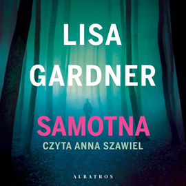 okładka Samotnaaudiobook | MP3 | Lisa Gardner