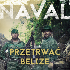 okładka Przetrwać Belize audiobook | MP3 | Naval