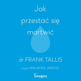 okładka Jak przestać się martwić audiobook | MP3 | Frank Tallis