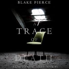 okładka A Trace of Death (A Keri Locke Mystery - Book 1)audiobook | MP3 | Pierce Blake