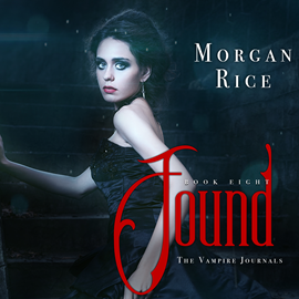 okładka Found (Book Eight in the Vampire Journals) audiobook | MP3 | Rice Morgan
