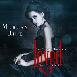 okładka Loved (Book Two in the Vampire Journals) audiobook | MP3 | Rice Morgan