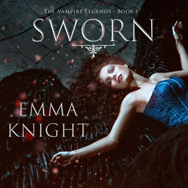 okładka Sworn (Book One of the Vampire Legends) audiobook | MP3 | Emma Knight