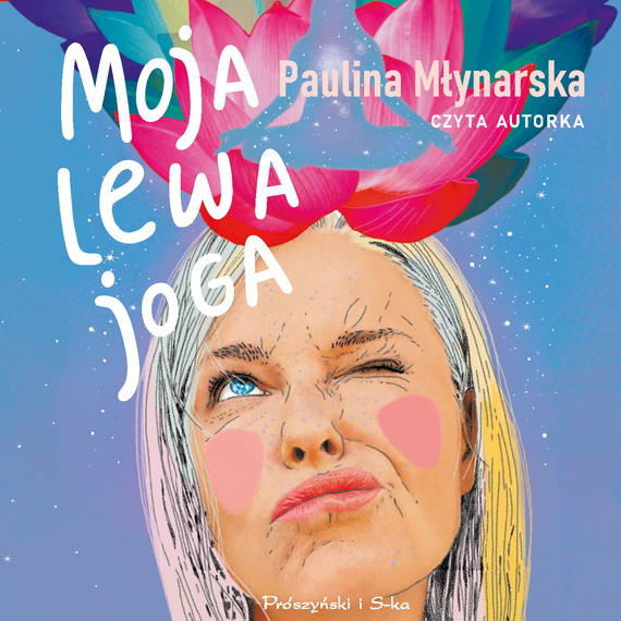 okładka Moja lewa joga audiobook | MP3 | Paulina Młynarska