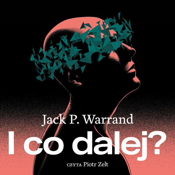 okładka I co dalej?audiobook | MP3 | Jack P. Warrand