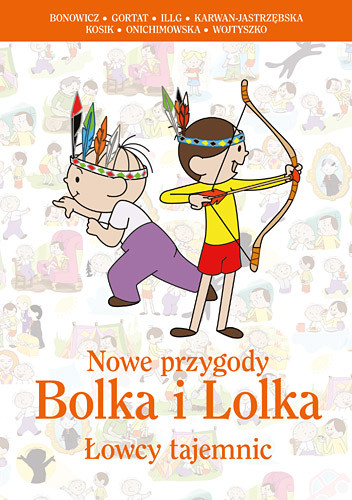 okładka Nowe przygody Bolka i Lolka. Łowcy tajemnic książka | Wojciech Bonowicz, Jerzy Illg, ...