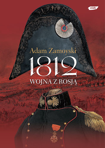 okładka 1812. Wojna z Rosją książka | Adam Zamoyski