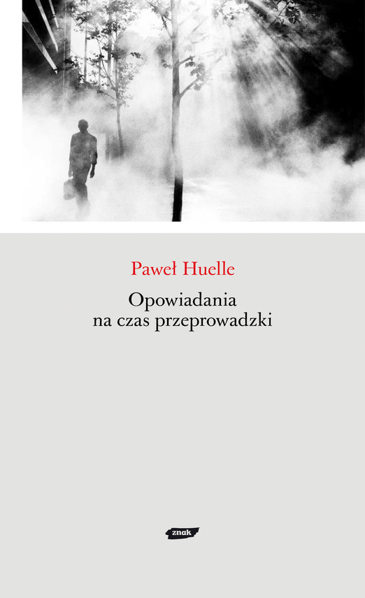 okładka Opowiadania na czas przeprowadzki książka | Paweł Huelle