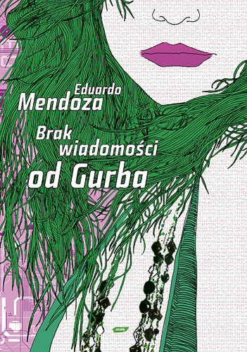 okładka Brak wiadomości od Gurba książka | Eduardo Mendoza