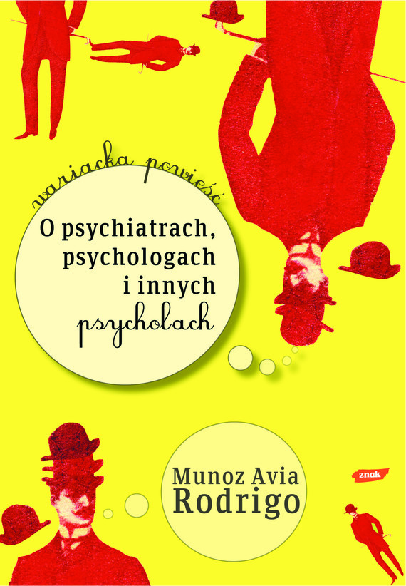 okładka O psychiatrach, psychologach i innych psycholach książka | Rodrigo MuñozAvia
