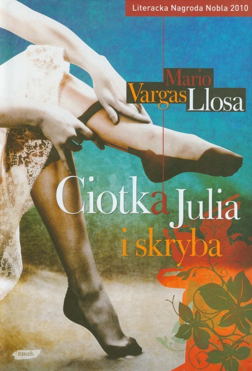 okładka Ciotka Julia i skryba książka | Mario Vargas Llosa