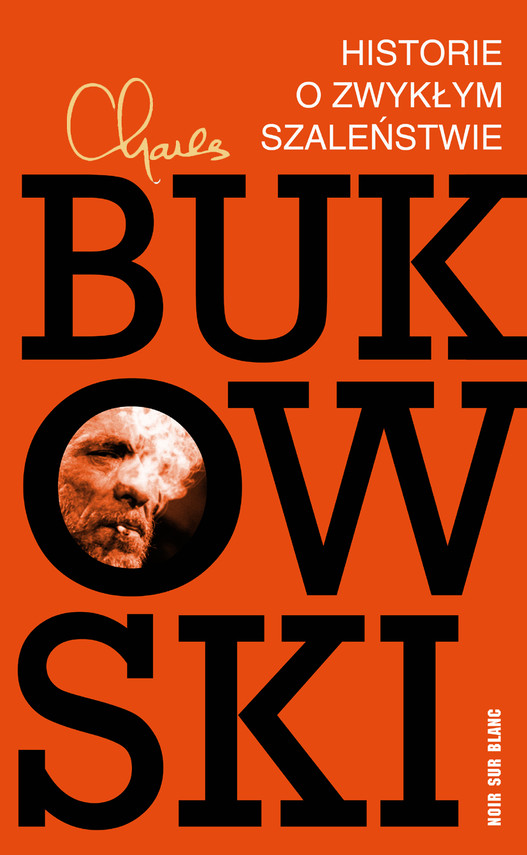 okładka Historie o zwykłym szaleństwieebook | epub, mobi | Charles Bukowski