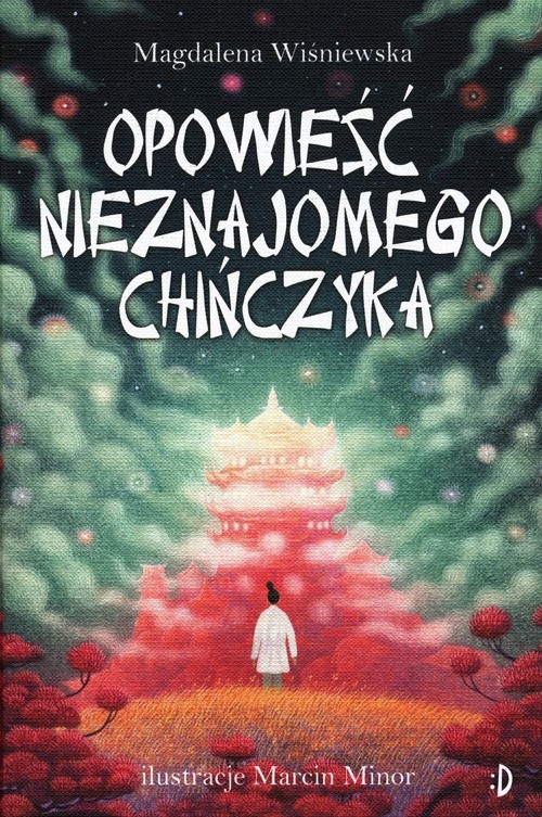 okładka Opowieść nieznajomego Chińczyka książka | Magdalena Wiśniewska
