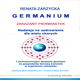 Germanium zakazany pierwiastek. Nadzieja na uzdrowienie dla wielu chorych
