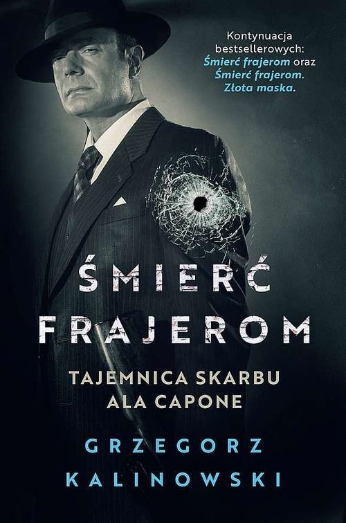okładka Śmierć frajerom Tajemnica skarbu Ala Capone książka | Grzegorz Kalinowski