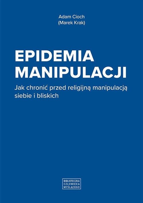 okładka Epidemia manipulacji książka | Adam Cioch