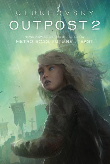 okładka Outpost 2
książka |  | Dmitry Glukhovsky