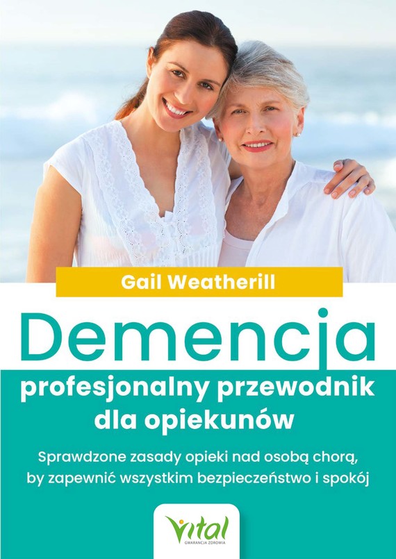 okładka Demencja – profesjonalny przewodnik dla opiekunówebook | epub, mobi, pdf | Gail Weatherill