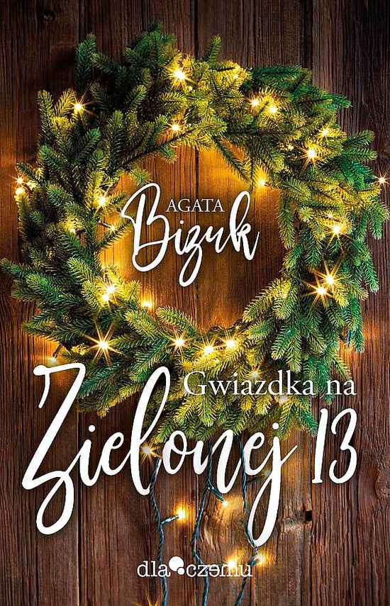 okładka Gwiazdka na Zielonej 13
 książka | Agata Bizuk