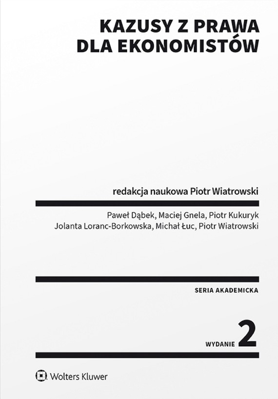 okładka Kazusy z prawa dla ekonomistów (pdf)ebook | pdf | Redakcja naukowa: Piotr Wiatrowski, Opracowania Zbiorowe