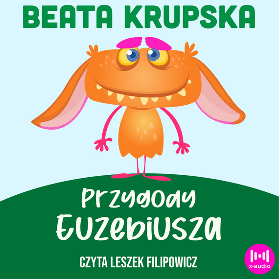 okładka Przygody Euzebiusza audiobook | MP3 | Beata Krupska