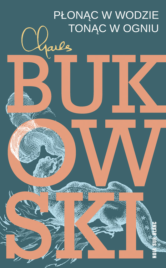 okładka Płonąc w wodzie, tonąc w ogniuebook | epub, mobi | Charles Bukowski