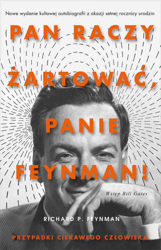 okładka „Pan raczy żartować, panie Feynman!”. Przypadki ciekawego człowieka [wydanie 2021] ebook | epub, mobi | Richard P. Feynman