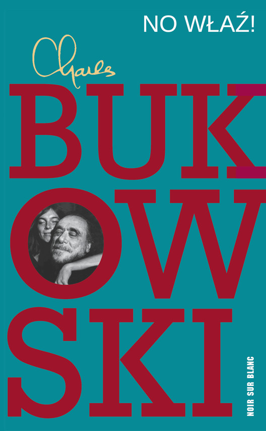 okładka No właź! ebook | epub, mobi | Charles Bukowski
