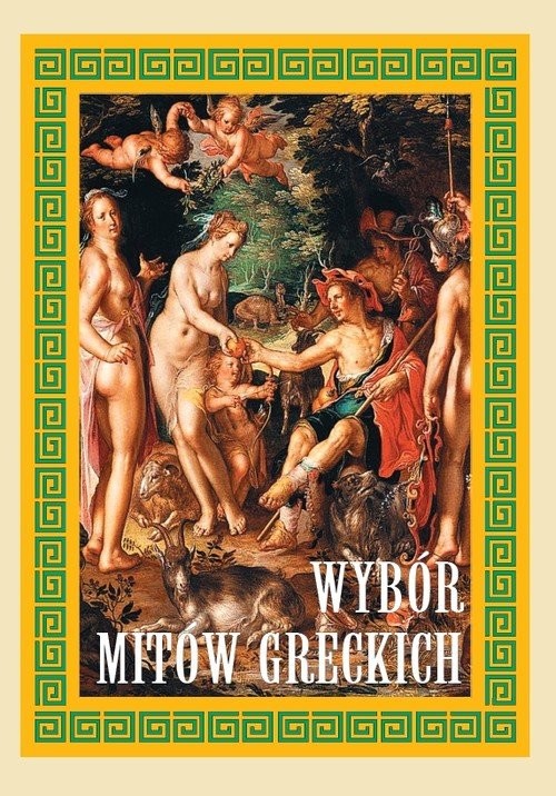 okładka Wybór mitów greckichksiążka |  | Joanna Rodziewicz