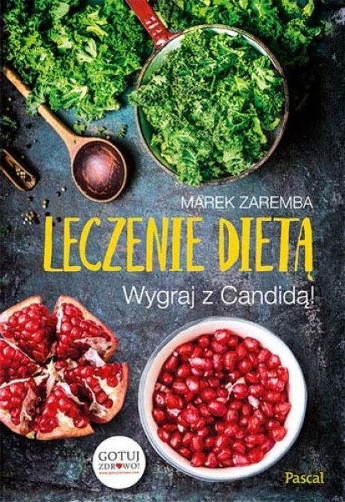 okładka Leczenie dietą Wygraj z Candidą! książka | Marek Zaremba