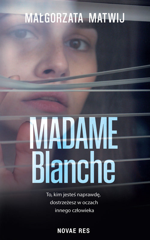 okładka Madame Blanche książka | Małgorzata Matwij