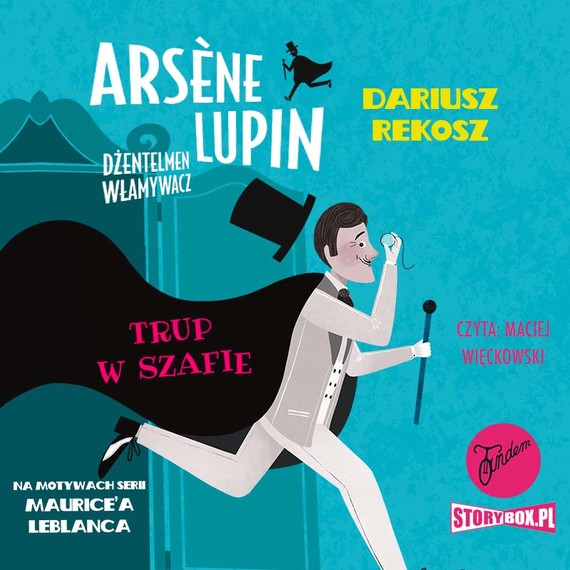 Arsène Lupin – dżentelmen włamywacz. Tom 7. Trup w szafie