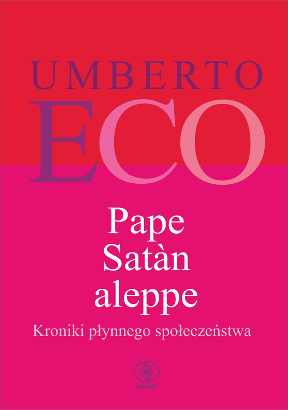 okładka Pape Satan aleppe. Kroniki płynnego społeczeństwaebook | epub, mobi | Umberto Eco