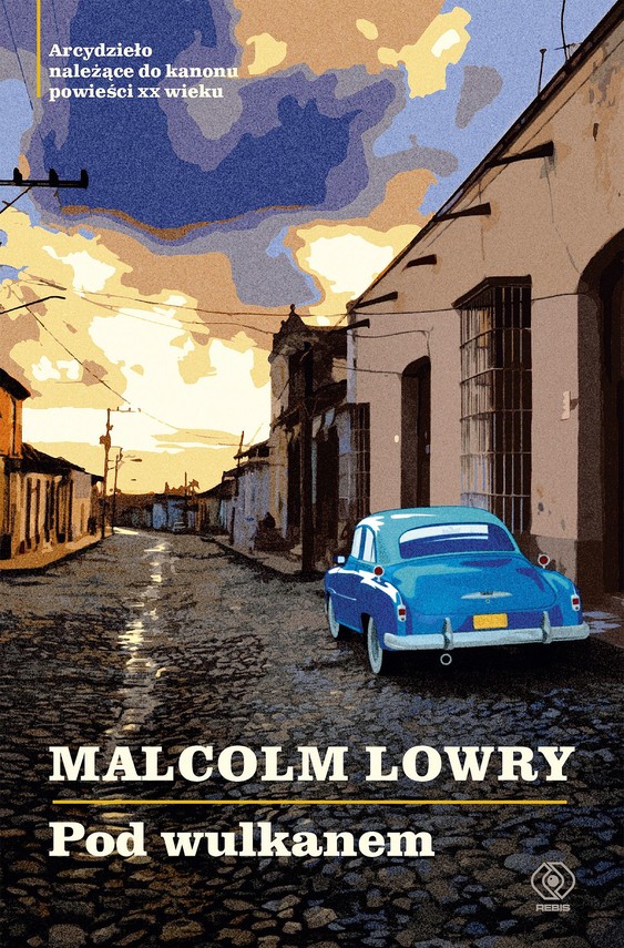 okładka Pod wulkanemebook | epub, mobi | Malcolm Lowry