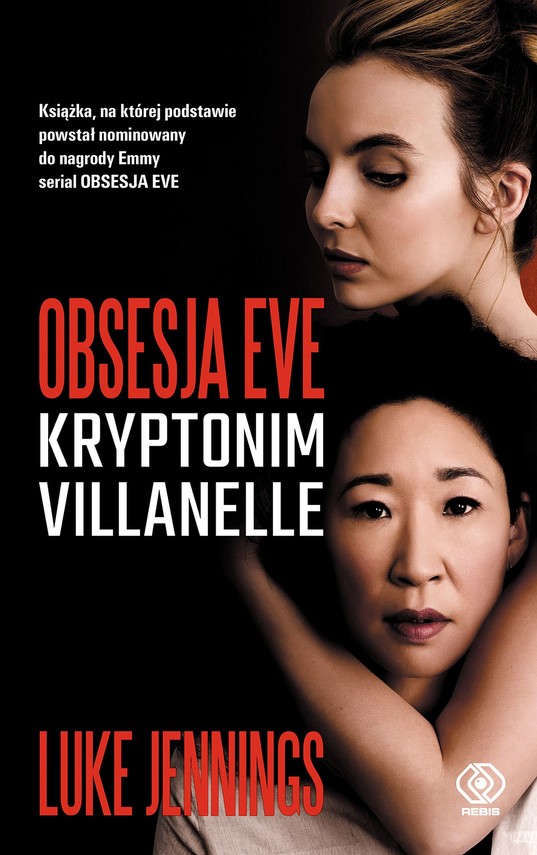 okładka Obsesja Eve (#1). Obsesja Eve. Kryptonim Villanelle ebook | epub, mobi | Luke Jennings