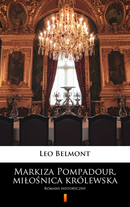 okładka Markiza Pompadour, miłośnica królewskaebook | epub, mobi | Leo Belmont