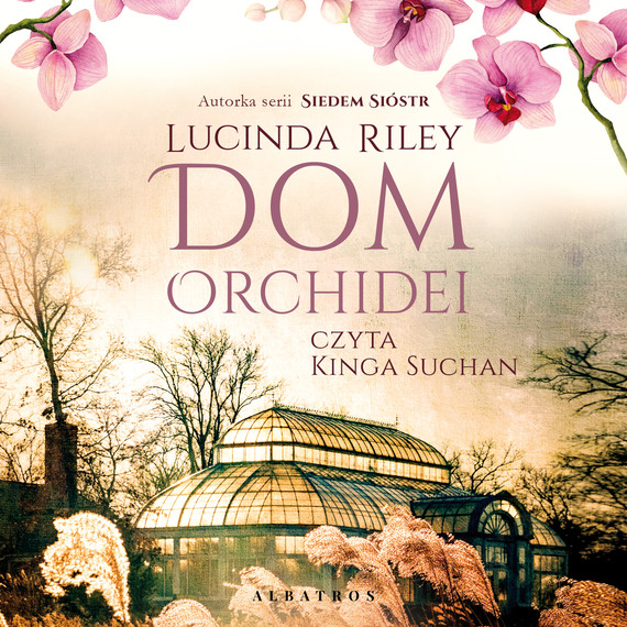 okładka DOM ORCHIDEIaudiobook | MP3 | Lucinda Riley