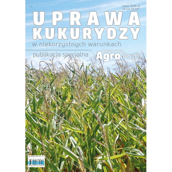okładka Uprawa kukurydzy w niekorzystnych warunkach (e-book)ebook | pdf | opracowanie zbiorowe