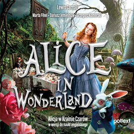 okładka Alice in Wonderland. Alicja w Krainie Czarów do nauki angielskiegoaudiobook | MP3 | Lewis Carroll