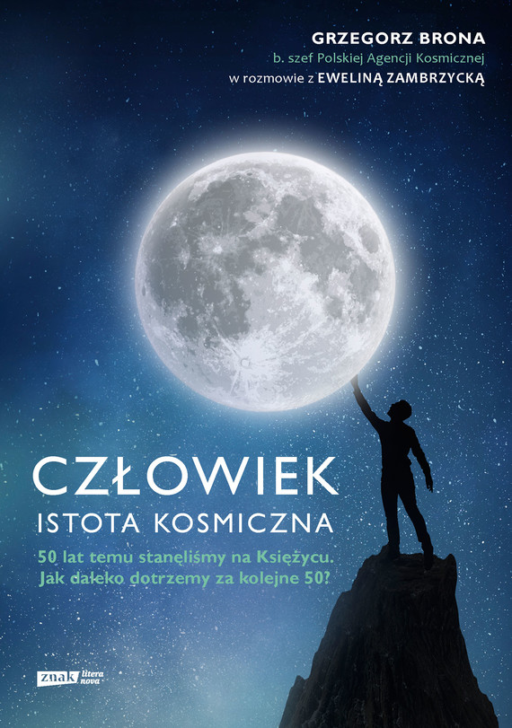 okładka Człowiek - istota kosmiczna ebook | epub, mobi | Grzegorz Brona, Ewelina Zambrzycka