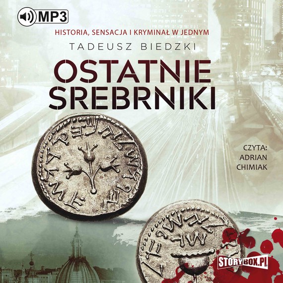 okładka Ostatnie srebrniki audiobook | MP3 | Tadeusz Biedzki