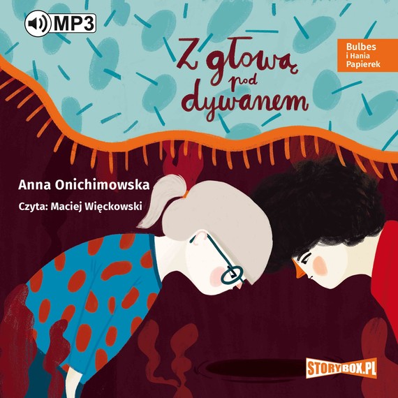 okładka Bulbes i Hania Papierek. Z głową pod dywanem audiobook | MP3 | Anna Onichimowska