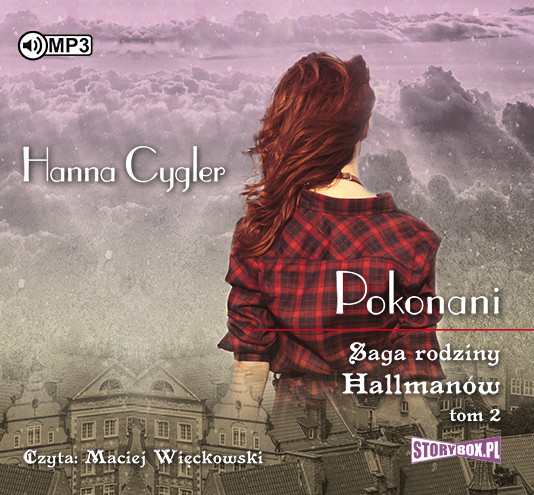 okładka Saga rodziny Hallmanów. Tom 2. Pokonani audiobook | MP3 | Hanna Cygler