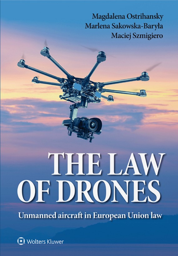 The law of drones. Unmanned aircraft in European Union law (pdf)