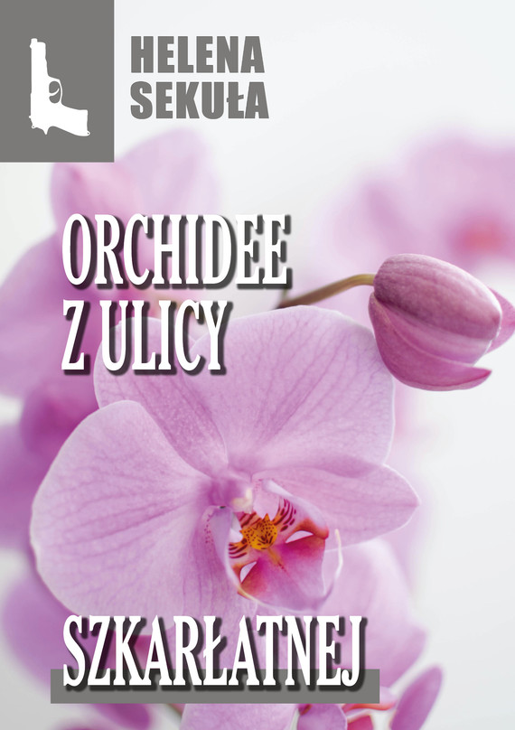 Orchidee z ulicy szkarłatnej